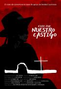 Poster for Este Fue Nuestro Castigo/ This Was Our Punishment